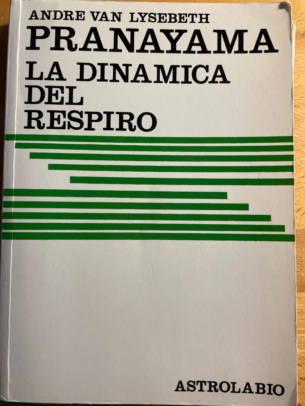 Pranayama La dinamica del respiro | André Van Lysebeth